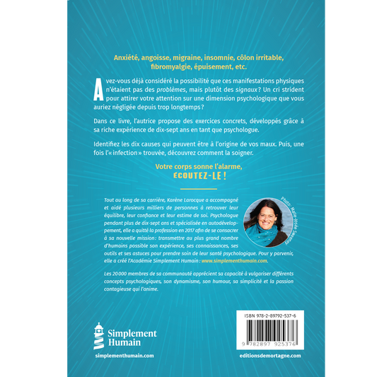 Quatrième de couverture du livre "Quand le corps sonne l'alarme" de Karène Larocque. Description des causes possibles des maux physiques et présentation de l'autrice avec sa photo.