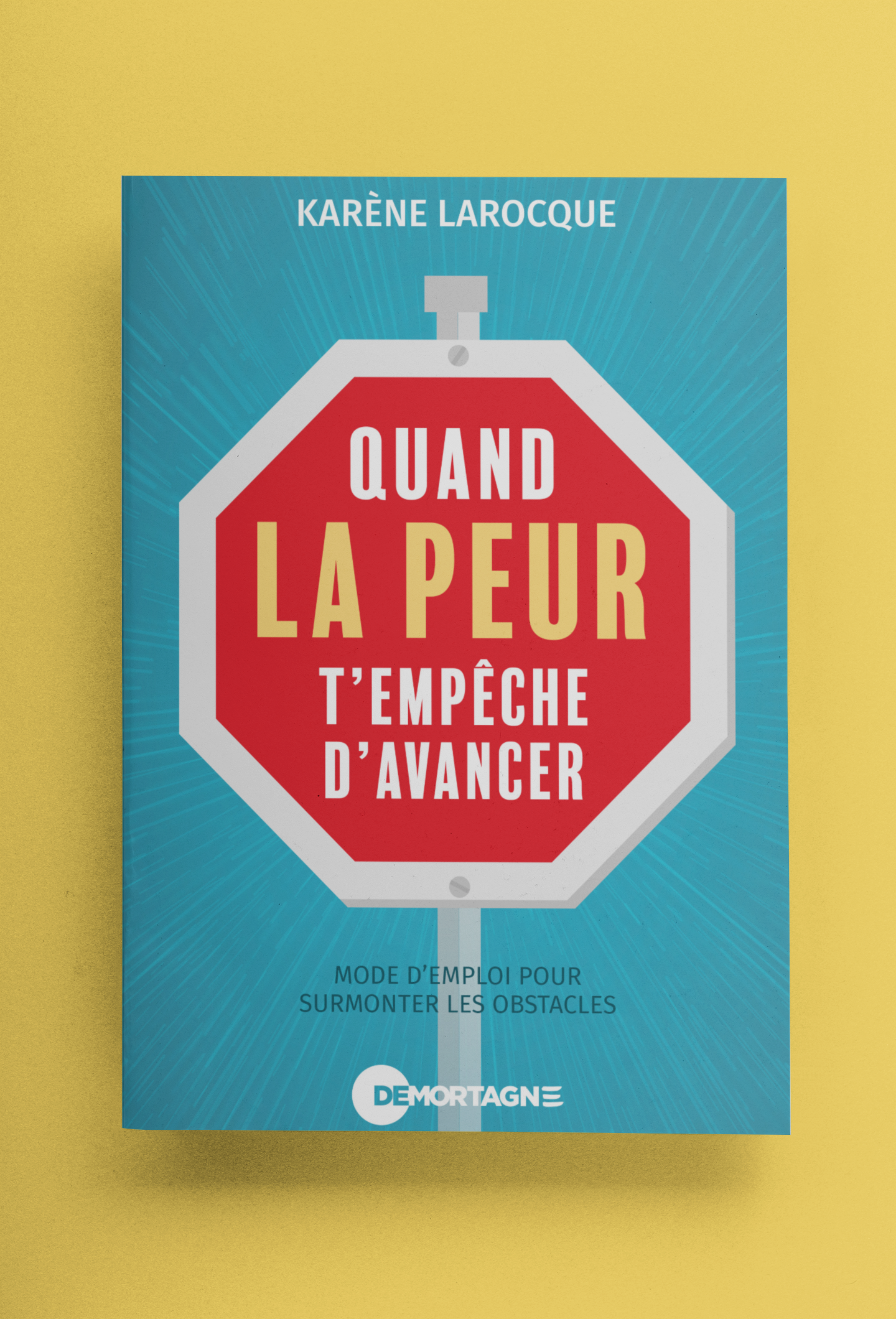 Livre ''Quand la peur t'empêche d'avancer''