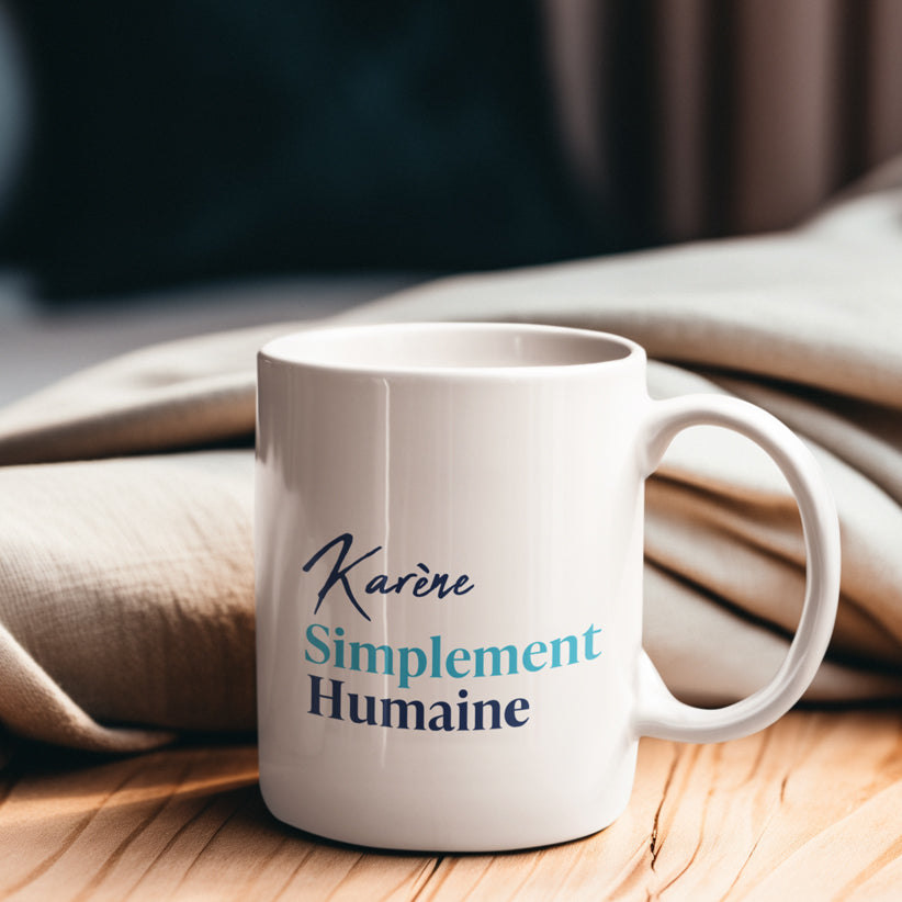 Tasse personnalisée [Ton prénom] Simplement Humaine